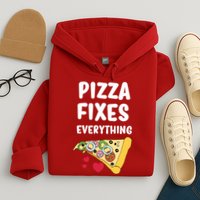 Pizza Fixes Everything Hoodie