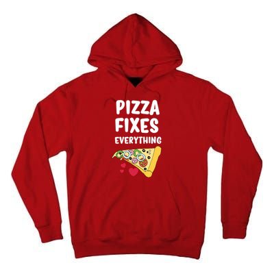 Pizza Fixes Everything Tall Hoodie