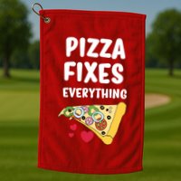 Pizza Fixes Everything Golf Towel