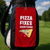 Pizza Fixes Everything Golf Towel
