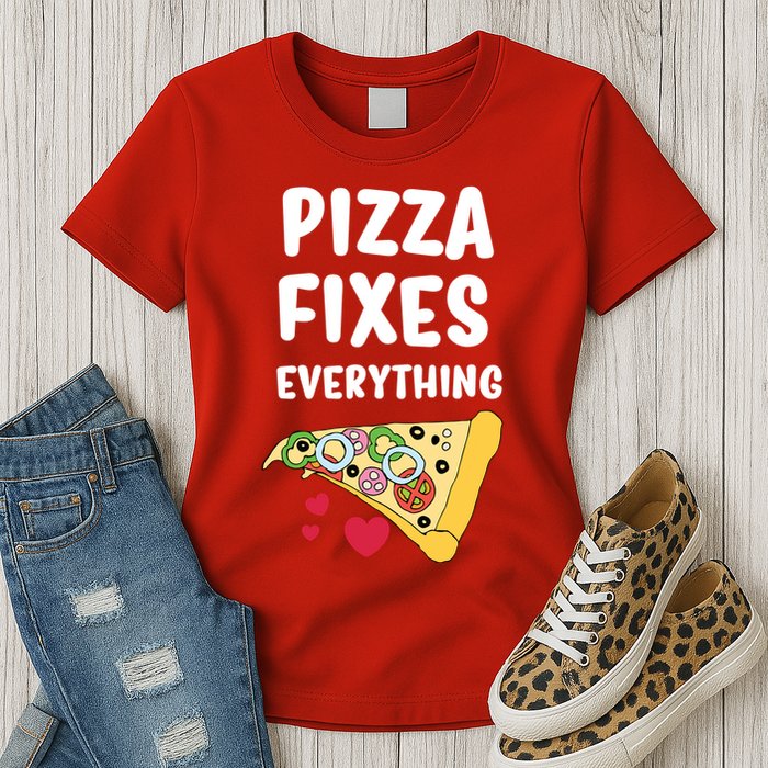 Pizza Fixes Everything Womens T-Shirt