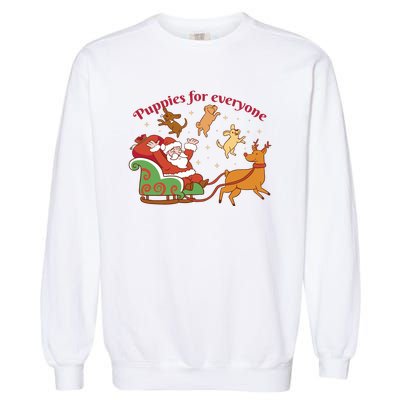 Puppies For Everyone Funny Santa Christmas Garment-Dyed Sweatshirt