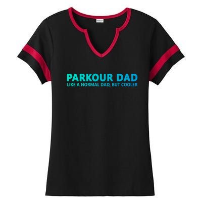 Parkour Father Free Running Parkour Dad Gift Ladies Halftime Notch Neck Tee