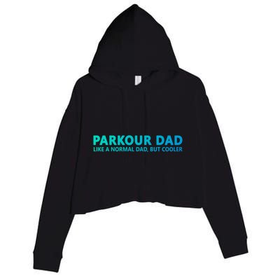 Parkour Father Free Running Parkour Dad Gift Crop Fleece Hoodie