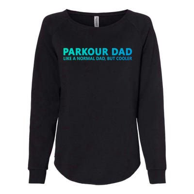 Parkour Father Free Running Parkour Dad Gift Womens California Wash Sweatshirt