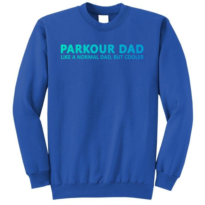 Parkour Father Free Running Parkour Dad Gift Sweatshirt