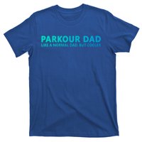 Parkour Father Free Running Parkour Dad Gift T-Shirt