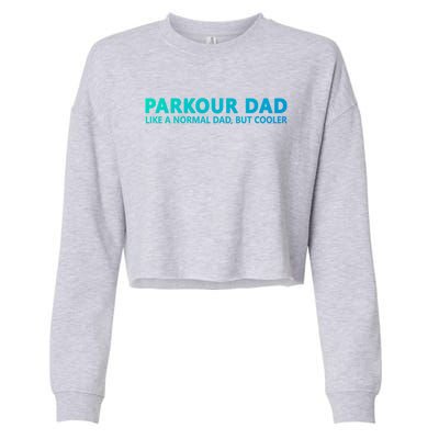 Parkour Father Free Running Parkour Dad Gift Cropped Pullover Crew