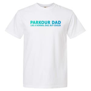 Parkour Father Free Running Parkour Dad Gift Garment-Dyed Heavyweight T-Shirt