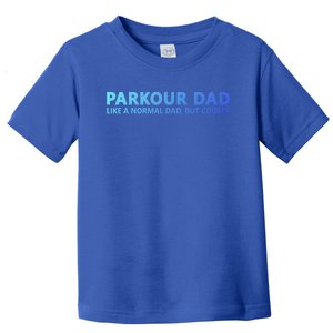 Parkour Father Free Running Parkour Dad Gift Toddler T-Shirt