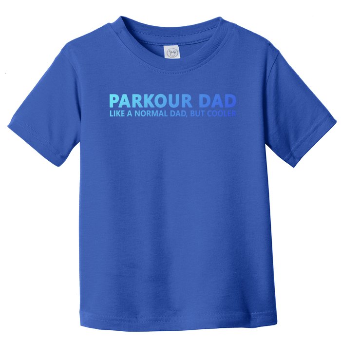 Parkour Father Free Running Parkour Dad Gift Toddler T-Shirt