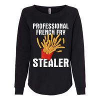 Professional French Fry Stealer Potato Food French Fries Womens California Wash Sweatshirt