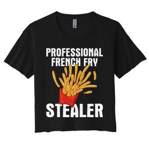 Professional French Fry Stealer Potato Food French Fries Women's Crop Top Tee