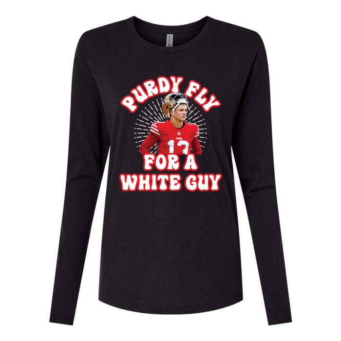 Purdy Fly For A White Guy Funny San Francisco Football Womens Cotton Relaxed Long Sleeve T-Shirt