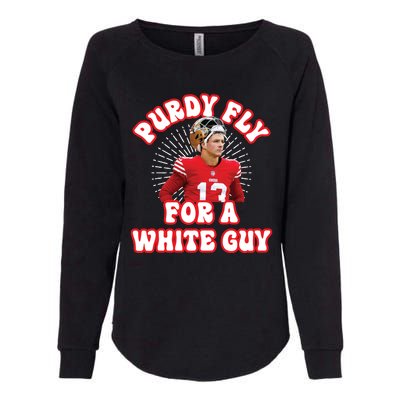 Purdy Fly For A White Guy Funny San Francisco Football Womens California Wash Sweatshirt