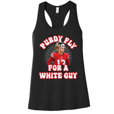 Purdy Fly For A White Guy Funny San Francisco Football Women's Racerback Tank