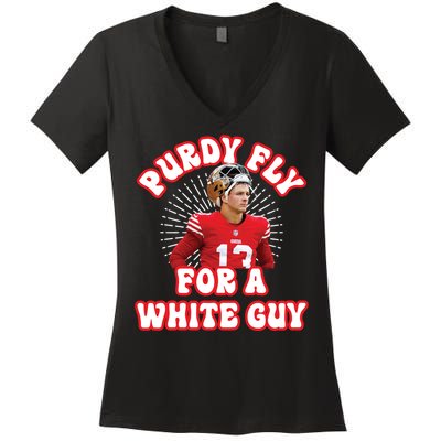 Purdy Fly For A White Guy Funny San Francisco Football Women's V-Neck T-Shirt