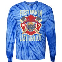 Proud Firefighter First In Last Out Fire Gift Tie-Dye Long Sleeve Shirt