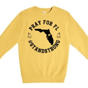 Pray For Florida Stand Strong Hurricane Premium Crewneck Sweatshirt