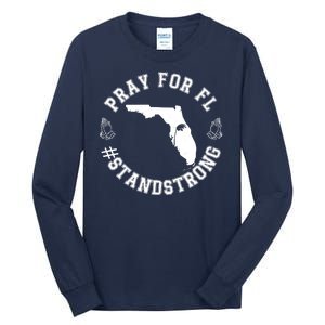 Pray For Florida Stand Strong Hurricane Tall Long Sleeve T-Shirt