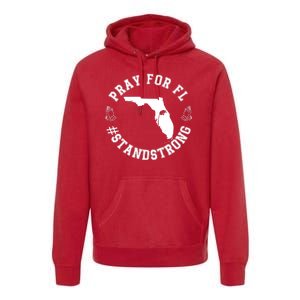 Pray For Florida Stand Strong Hurricane Premium Hoodie