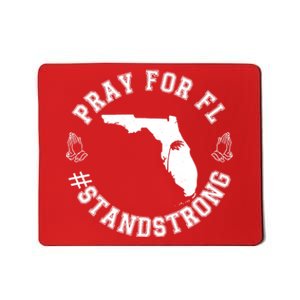 Pray For Florida Stand Strong Hurricane Mousepad