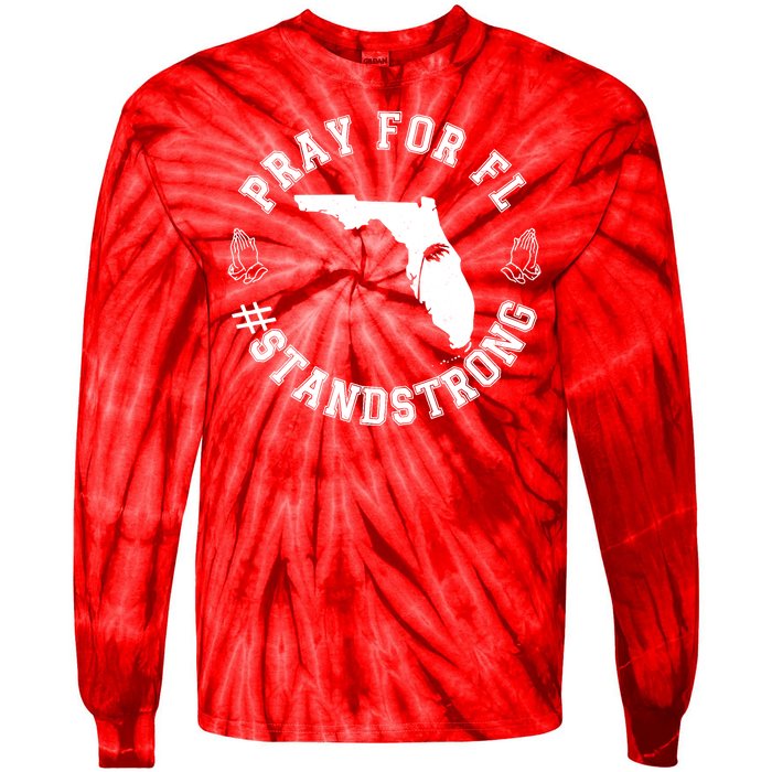 Pray For Florida Stand Strong Hurricane Tie-Dye Long Sleeve Shirt