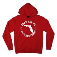 Pray For Florida Stand Strong Hurricane Tall Hoodie