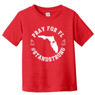 Pray For Florida Stand Strong Hurricane Toddler T-Shirt