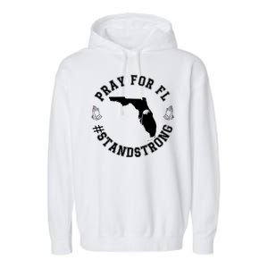 Pray For Florida Stand Strong Hurricane Garment-Dyed Fleece Hoodie