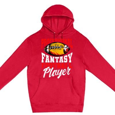 Professional Fantasy Football Player, Fantasy Football Premium Pullover Hoodie