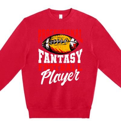 Professional Fantasy Football Player, Fantasy Football Premium Crewneck Sweatshirt