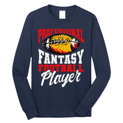 Professional Fantasy Football Player, Fantasy Football Long Sleeve Shirt