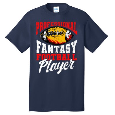 Professional Fantasy Football Player, Fantasy Football Tall T-Shirt