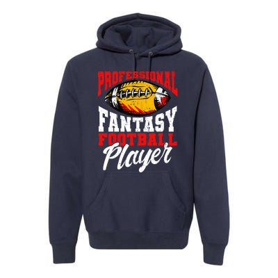 Professional Fantasy Football Player, Fantasy Football Premium Hoodie