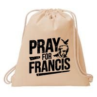 Pray For Francis: Inspirational Pope Francis Drawstring Bag