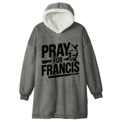 Pray For Francis: Inspirational Pope Francis Hooded Wearable Blanket