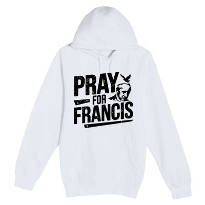Pray For Francis: Inspirational Pope Francis Premium Pullover Hoodie