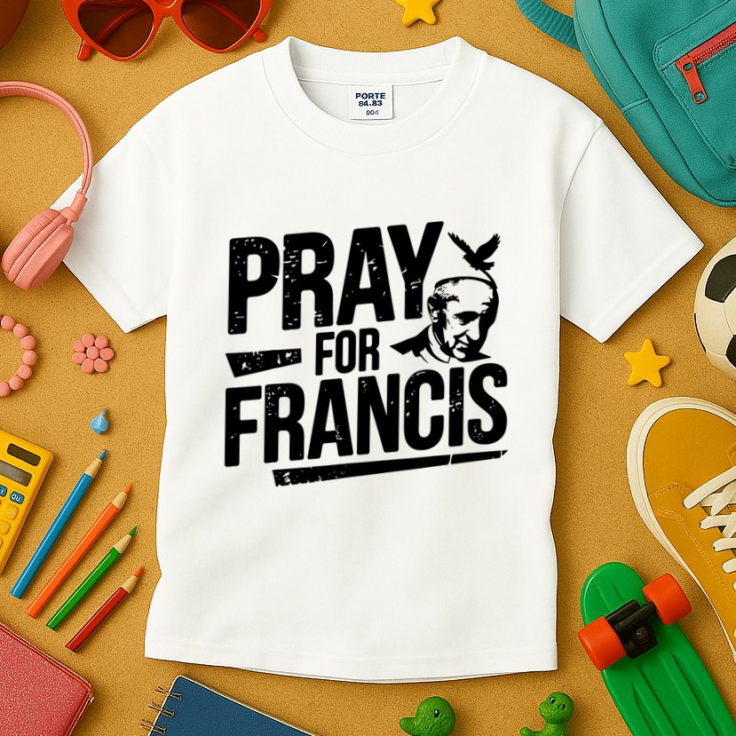 Pray For Francis: Inspirational Pope Francis Kids T-Shirt