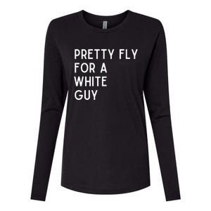 Pretty Fly For A White Guy Funny Saying Womens Cotton Relaxed Long Sleeve T-Shirt