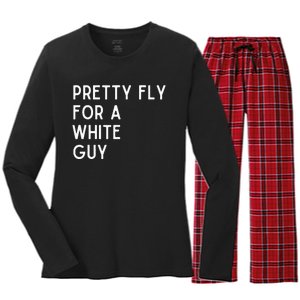 Pretty Fly For A White Guy Funny Saying Women's Long Sleeve Flannel Pajama Set 