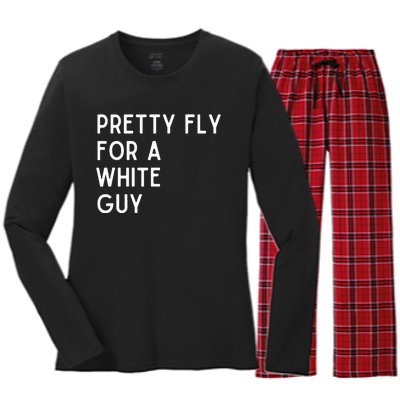 Pretty Fly For A White Guy Funny Saying Women's Long Sleeve Flannel Pajama Set 