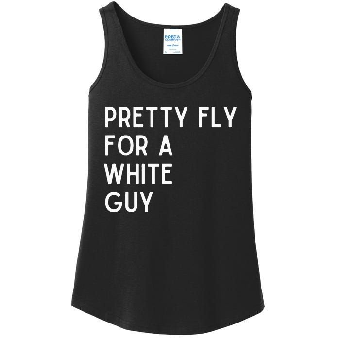 Pretty Fly For A White Guy Funny Saying Ladies Essential Tank