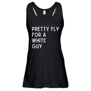 Pretty Fly For A White Guy Funny Saying Ladies Essential Flowy Tank