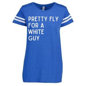 Pretty Fly For A White Guy Funny Saying Enza Ladies Jersey Football T-Shirt