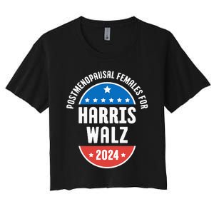 Postmenopausal Females For Harris Walz 2024 Women's Crop Top Tee