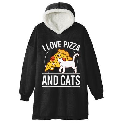 Pizza foodie Funny I Love Pizza And Cats Pizza Kitten Hooded Wearable Blanket