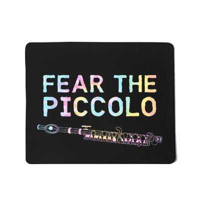 Piccolo Flute Fear The Piccolo Flutist Tie Dye Mousepad