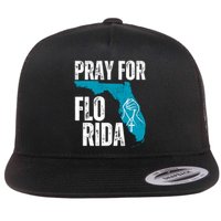 Pray For Florida Tampa Pray For Floridians Hurricane Milton Florida Strong Flat Bill Trucker Hat