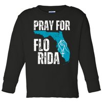 Pray For Florida Tampa Pray For Floridians Hurricane Milton Florida Strong Toddler Long Sleeve Shirt